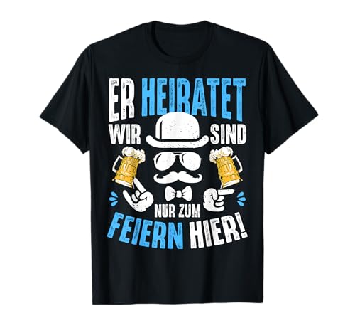 Junggesellenabschied Männer T-Shirt Polterabend Poltern JGA T-Shirt von T-Shirt JGA Kostüm Junggesellenabschied Männer