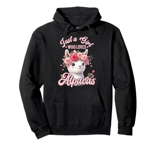 Alpaka Fan JUST A GIRL WHO LOVES ALPACAS Lustig Alpakas Pullover Hoodie von T-Shirt mit Alpaka Motiv Lustig Alpaka Fanartikel
