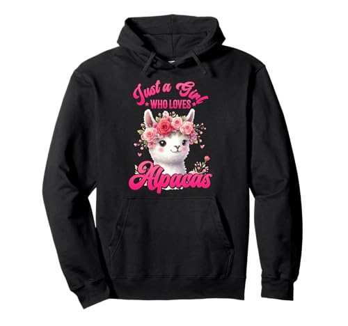 Alpaka Fan JUST A GIRL WHO LOVES ALPACAS Lustig Alpakas Pullover Hoodie von T-Shirt mit Alpaka Motiv Lustig Alpaka Fanartikel