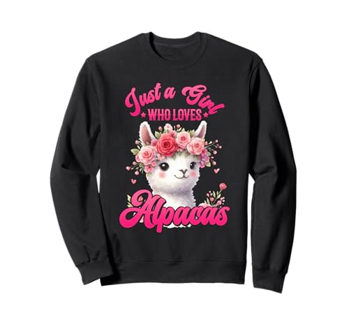 Alpaka Fan JUST A GIRL WHO LOVES ALPACAS Lustig Alpakas Sweatshirt von T-Shirt mit Alpaka Motiv Lustig Alpaka Fanartikel