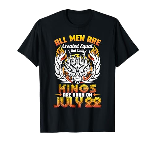 All Men Are Created Equal But Only Kings Are Born On Juli 22 T-Shirt All Men Are Created Equal But Only Kings Are Born On Juli 22 T-Shirt von T1Tee Happy Birthday Are Born July 22nd