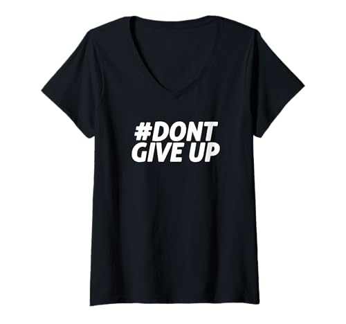 Damen T-Shirt mit Aufschrift Don't give up T-Shirt mit V-Ausschnitt Damen T-Shirt mit Aufschrift Don't give up T-Shirt mit V-Ausschnitt von T7S SHIRT DESIGN