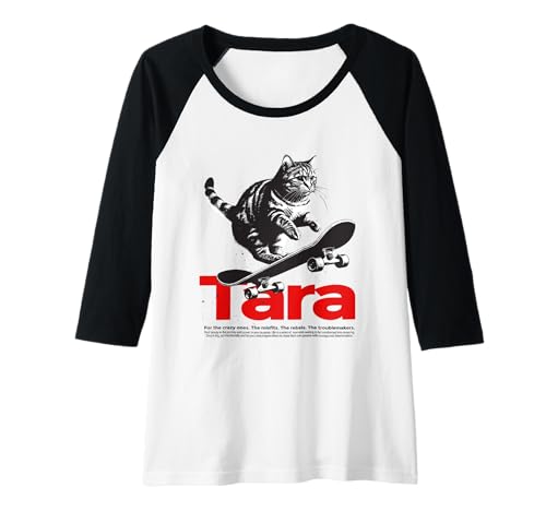 Damen TARA - Schöner Mädchen Name mit Katze & Skateboard Raglan Damen TARA - Schöner Mädchen Name mit Katze & Skateboard Raglan von TARA Tochter Enkel Geburtstag Geschenkideen