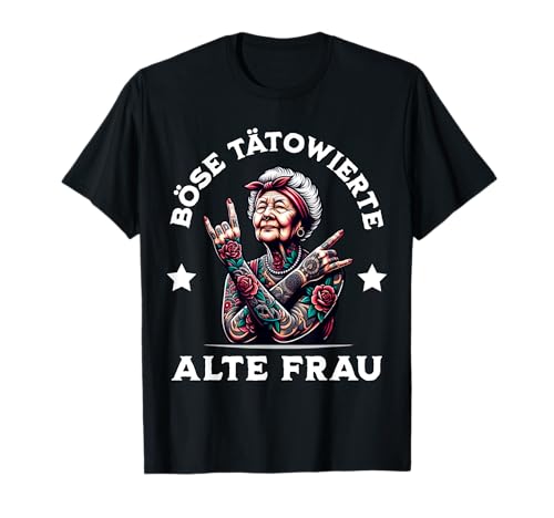 TATOO OMA MAMA BÖSE ALTE TÄTOWIERTE FRAU T-Shirt Schwarz Damen Small Crew Neck Halbarm von TATOO OMA MAMA