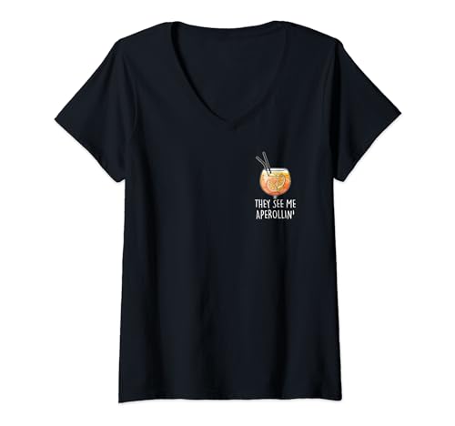 Damen THEY SEE ME APEROLLIN' I OFFICIAL SPRITZ CLUB. Fun T-Shirt mit V-Ausschnitt von THEY SEE ME APEROLLIN' I OFFICIAL SPRITZ CLUB #1