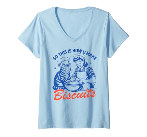 Damen This is How U Make Biscuits X Katzen Backen Kekse Katze T-Shirt mit V-Ausschnitt Damen This is How U Make Biscuits X Katzen Backen Kekse Katze T-Shirt mit V-Ausschnitt von THIS IS HOW U MAKE BISCUITS X Cookie Baking Team