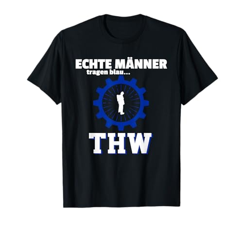 THW TShirt - Echte Männer Tragen Blau T-Shirt von THW T-Shirt Designs