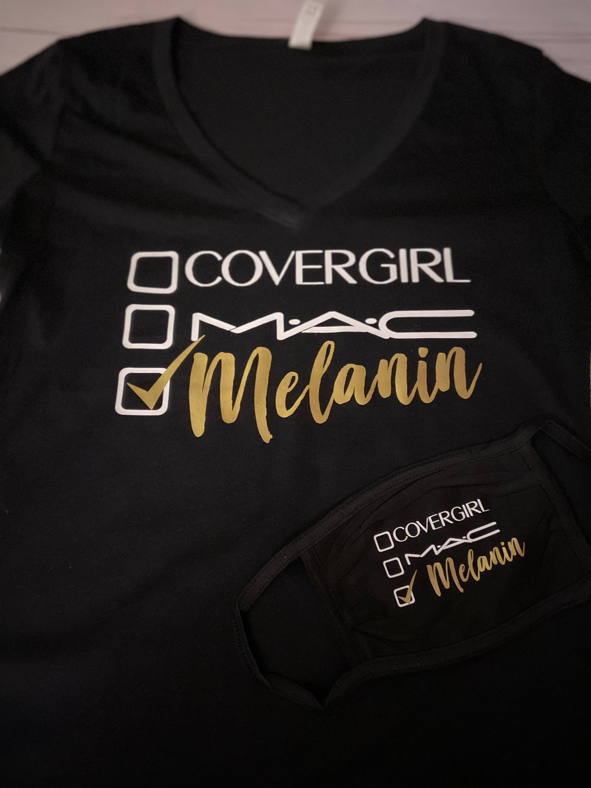 Covergirl Mac Melanin T-Shirt Covergirl Mac Melanin T-Shirt von TLCDesignsbyTLCook