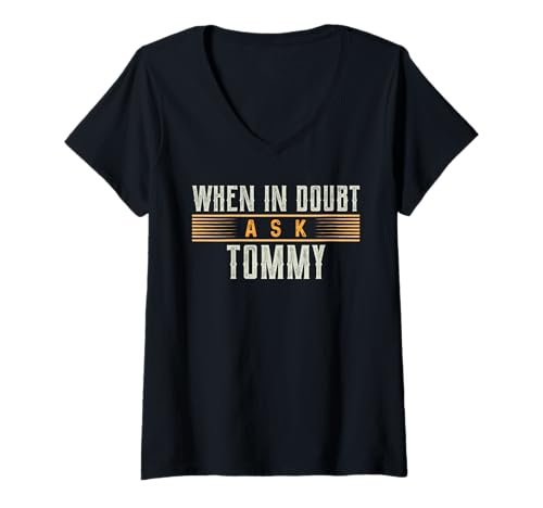 Damen Im Zweifelsfall frag Tommy T-Shirt-Name TOMMYS T-Shirt mit V-Ausschnitt Damen Im Zweifelsfall frag Tommy T-Shirt-Name TOMMYS T-Shirt mit V-Ausschnitt von TOMMY Designs By AKOKAY