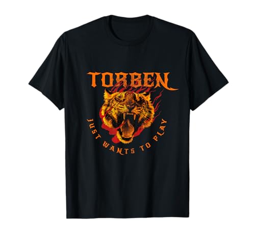 TORBEN - Schöner Jungen Name mit Tiger: Will nur spielen T-Shirt von TORBEN Sohn Enkel Geburtstag Geschenkideen