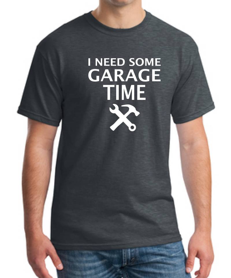 I Need Some Garage Time T-Shirt, Tool Father Es Dad Shirt, Geschenk Lover Geschenk, Cars T-Shirt von TROPICALTSHIRTS