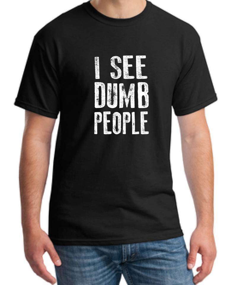 Lustiges T-Shirt-Sci-Fi T-Shirt-Ich Sehe Stumme Leute Lustiges Geschenk T-Shirt-Unisex T-Shirt-Lustiges Shirt Papa-Vatertag Shirt-Ehemann von TROPICALTSHIRTS