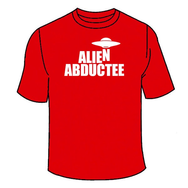 Alien Entführer T-Shirt. Lustige Ufos Ufo T Shirt Paranormal Verschwörungstheorie Glauben Super Cooles Geschenk Entführung Kornkreise Kleidung von TSL21