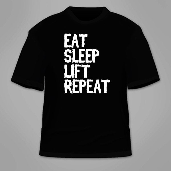 Eat, Sleep, Lift, Repeat T-Shirt. Lustige Gym Workout Fitness Motivation T Shirt Neuheit Sportliche Gewichtheber Kleidung Lifting Beast von TSL21