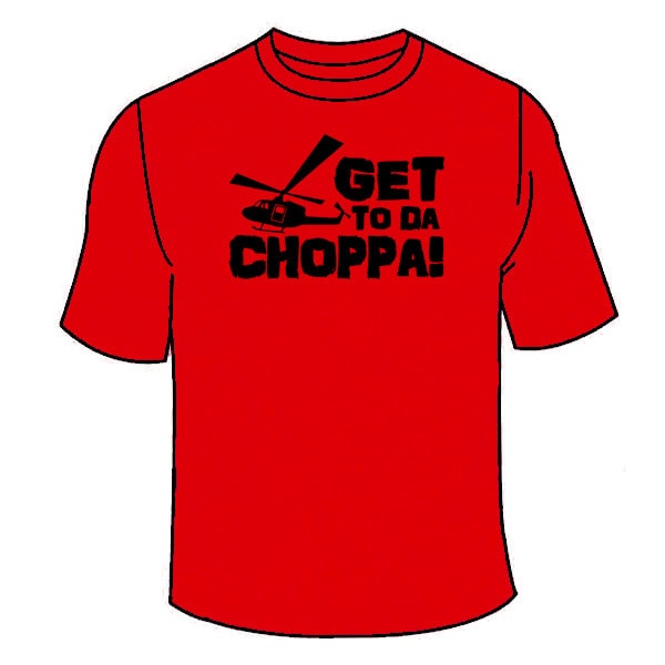 Get To Da Choppa T-Shirt. Lustige Filme The Predator Film T Shirt Nerdy Arnold Schwarzenegger Parodie Gag Geschenk Ehrfürchtig Cool Hilarious Geeky von TSL21