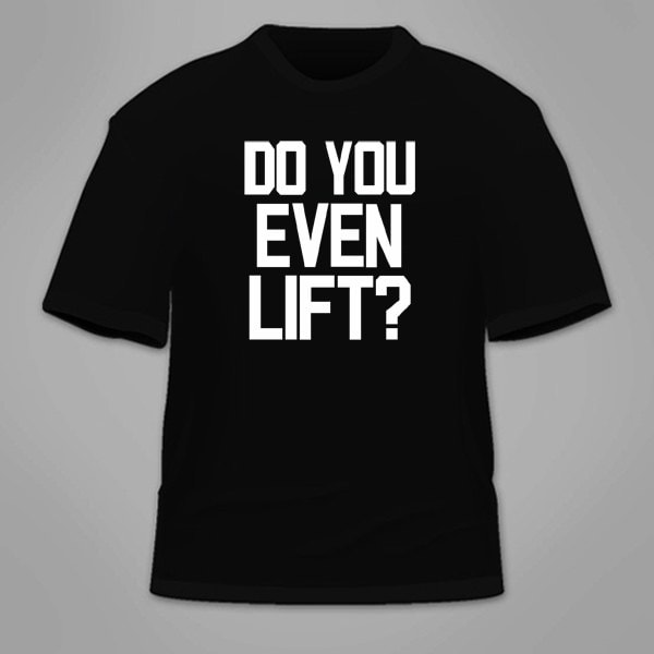 Hebst Du Sogar Das T-Shirt An. Lustige Gym Bodybuilding Fitness Shirt Gewichtheben Workout Motivation T Tees Kleidung Protein Muskeln von TSL21