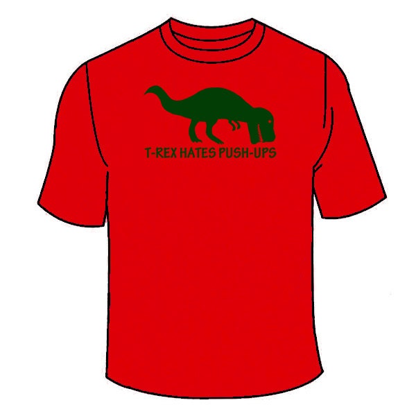 T-Rex Hates Push-Ups T-Shirt. Lustige Dinosaurier Tshirt Jurassic Tees Nerdy Cool Geeky Neuheit Shirt Kleidung Fantastisch Geek Gag Geschenk Film von TSL21