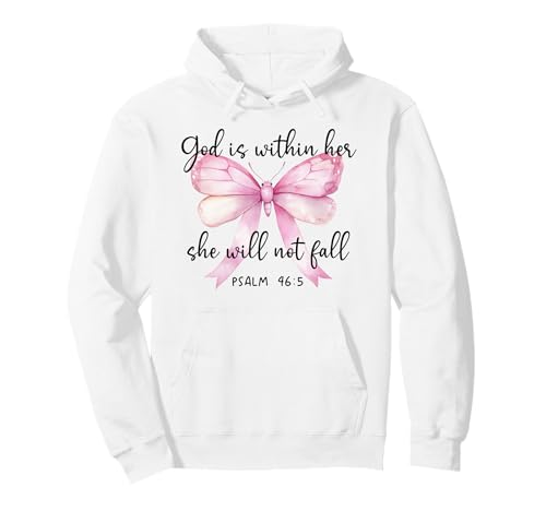 God is Within Her She Will Not Fall Girl Pink Bow Psalm 46:5 Pullover Hoodie God is Within Her She Will Not Fall Girl Pink Bow Psalm 46:5 Pullover Hoodie von TShirt God is Within Her Bow Phone Case Pink Shirt
