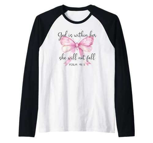 God is Within Her She Will Not Fall Girl Pink Bow Psalm 46:5 Raglan von TShirt God is Within Her Bow Phone Case Pink Shirt
