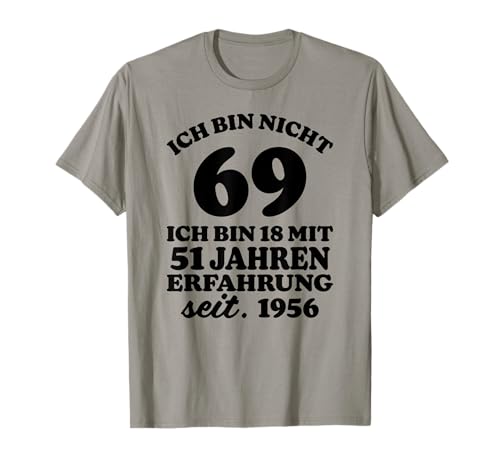 Lustiges Geschenk 69 Geburtstag Männer Frauen 1956 T-Shirt von TShirt Herren Damen 69 Geburtstag Lustig 1956