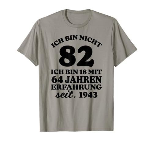 Lustiges Geschenk 82 Geburtstag Männer Frauen 1943 T-Shirt von TShirt Herren Damen 82 Geburtstag Lustig 1943