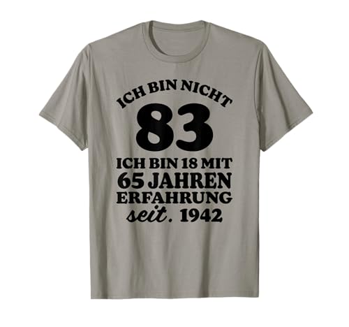 Lustiges Geschenk 83 Geburtstag Männer Frauen 1942 T-Shirt von TShirt Herren Damen 83 Geburtstag Lustig 1942