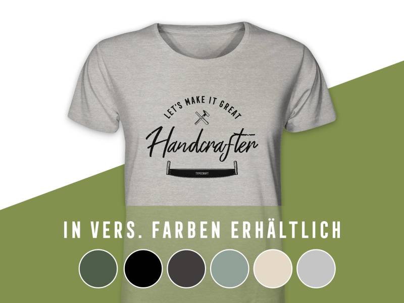 Unisex T-Shirt - "Handcrafter" Unisex T-Shirt - "Handcrafter" von TYPECRAFTshop