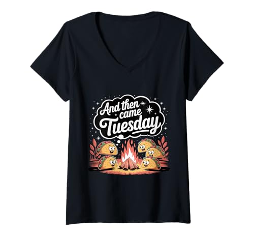 Damen and Then Came Tuesday Taco Craving Food Jokes - T-Shirt mit V-Ausschnitt von Taco Food Witze Wortspiele