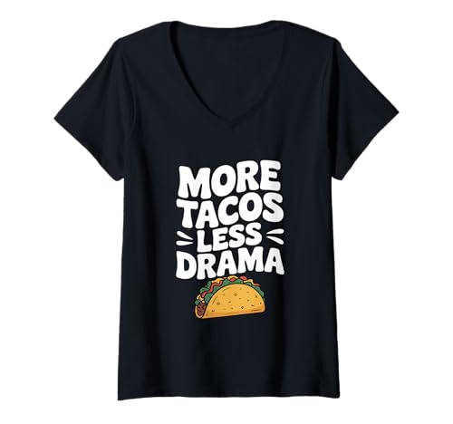 Damen Mehr Tacos Weniger Drama Lustiger Feinschmecker-Humor T-Shirt mit V-Ausschnitt von Taco Lovers United Apparel