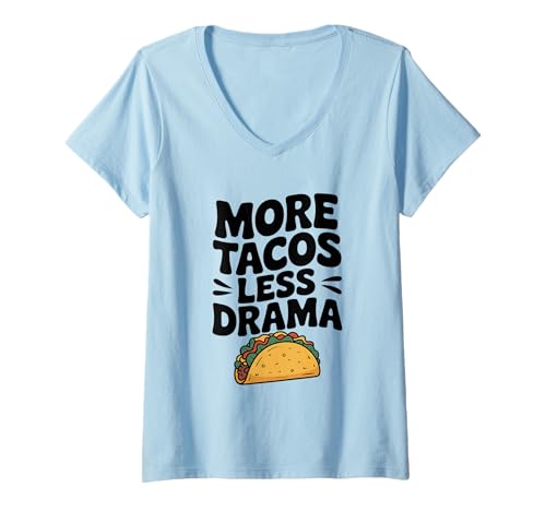 Damen Mehr Tacos Weniger Drama Lustiger Feinschmecker-Humor T-Shirt mit V-Ausschnitt Damen Mehr Tacos Weniger Drama Lustiger Feinschmecker-Humor T-Shirt mit V-Ausschnitt von Taco Lovers United Apparel