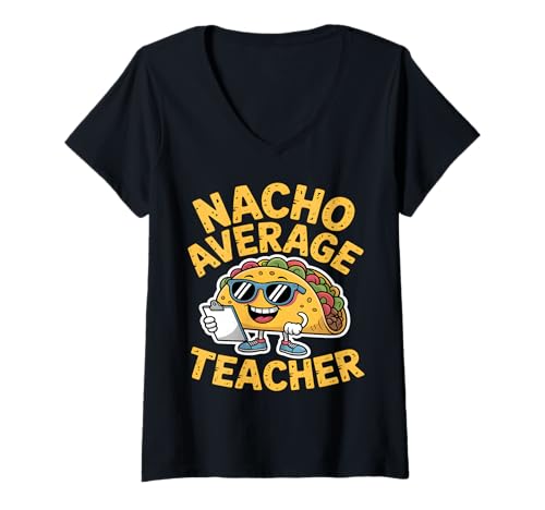 Damen Nacho Average Teacher Funny Taco Sonnenbrille T-Shirt mit V-Ausschnitt Damen Nacho Average Teacher Funny Taco Sonnenbrille T-Shirt mit V-Ausschnitt von Taco Teacher Apparel