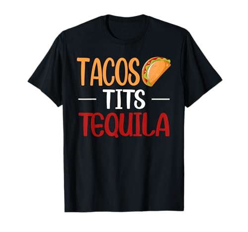 Tacos Tits Tequila Mexican Food Lover Fiesta Humor Herren T-Shirt Tacos Tits Tequila Mexican Food Lover Fiesta Humor Herren T-Shirt von Taco Tuesday & Cinco De Mayo Apparel