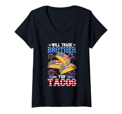 Damen Will Trade Brother For Tacos 4th Of July US Flag Family T-Shirt mit V-Ausschnitt Damen Will Trade Brother For Tacos 4th Of July US Flag Family T-Shirt mit V-Ausschnitt von Tacos 4th Of July Costume