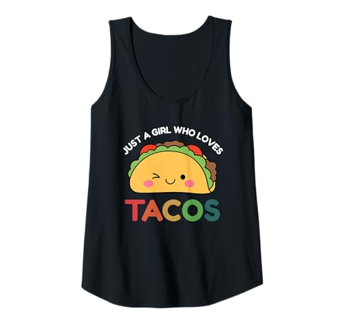 Damen Just A Girl Who Loves Tacos Mexican Food Lover Men Women Tank Top von Tacos Cinco De Mayo Mexican Food Lover Tee