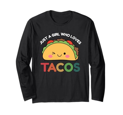 Just A Girl Who Loves Tacos Mexican Food Lover Men Women Langarmshirt von Tacos Cinco De Mayo Mexican Food Lover Tee