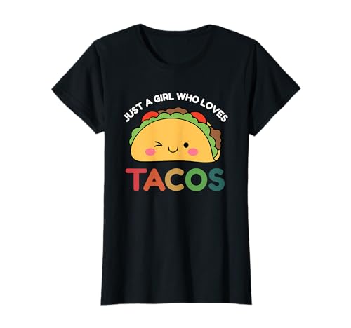 Just A Girl Who Loves Tacos Mexican Food Lover Men Women T-Shirt von Tacos Cinco De Mayo Mexican Food Lover Tee
