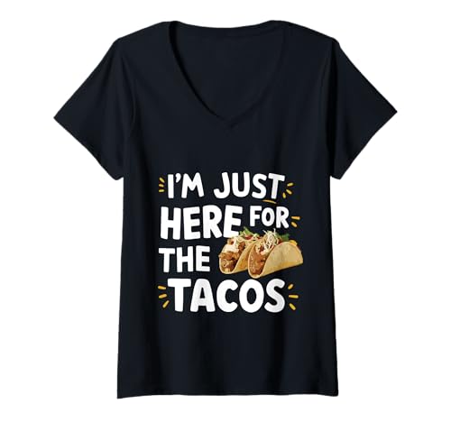 Damen Ich Bin nur wegen der Tacos Hier Lustiger mexikanischer Streetfood-Humor T-Shirt mit V-Ausschnitt Damen Ich Bin nur wegen der Tacos Hier Lustiger mexikanischer Streetfood-Humor T-Shirt mit V-Ausschnitt von Tacos Life Night