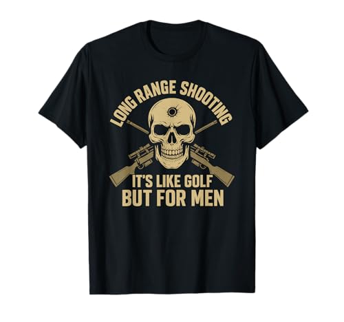 Langstreckenschießen ist wie Golf, Aber für Männer lustig T-Shirt Langstreckenschießen ist wie Golf, Aber für Männer lustig T-Shirt von Tactical Sniper Marksman Present Co.