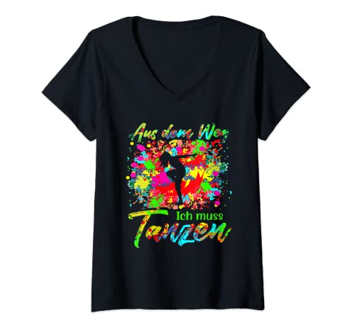 Damen Tänzer Tänzerin Party Tanzschule Aus dem weg ich muss tanzen T-Shirt mit V-Ausschnitt von Tänzerin & Tänzer Aus dem weg ich muss tanzen