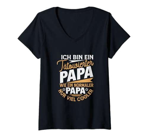 Damen Ich Bin EIN tätowierter Papa Wie EIN normaler Papa T-Shirt mit V-Ausschnitt von Tätowierter Papa Vater Vatertag Familie