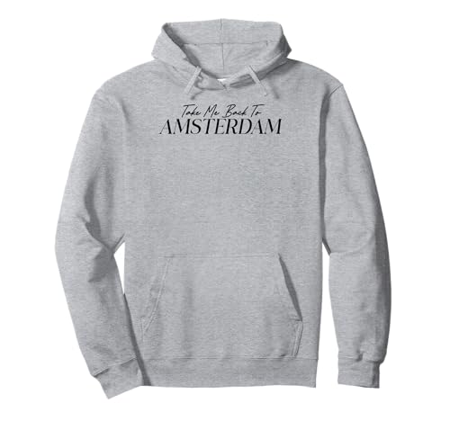 Take Me Back to Amsterdam Männer Frauen Kinder Geschenk Pullover Hoodie von Take Me Back Nostalgia
