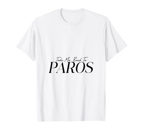 Take Me Back to Paros Männer Frauen Kinder Geschenk T-Shirt von Take Me Back Nostalgia