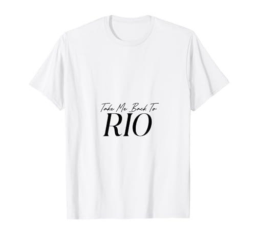 Take Me Back to Rio Männer Frauen Kinder Geschenk T-Shirt von Take Me Back Nostalgia