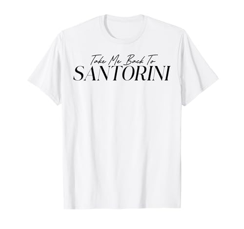 Take Me Back to Santorini Männer Frauen Kinder Geschenk T-Shirt von Take Me Back Nostalgia