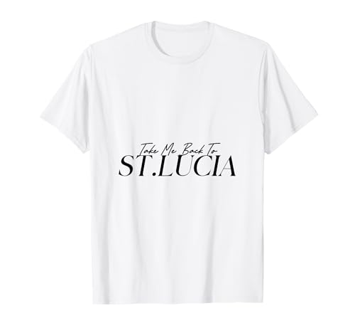 Take Me Back to St. Lucia Herren Damen Kinder Geschenk T-Shirt von Take Me Back Nostalgia