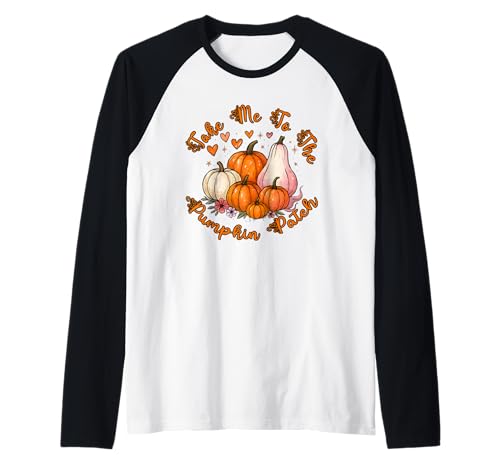 Aufnäher mit Aufschrift Thanksgiving Autumn Take Me to The Pumpkin Raglan von Take Me To The Pumpkin Patch Thanksgiving