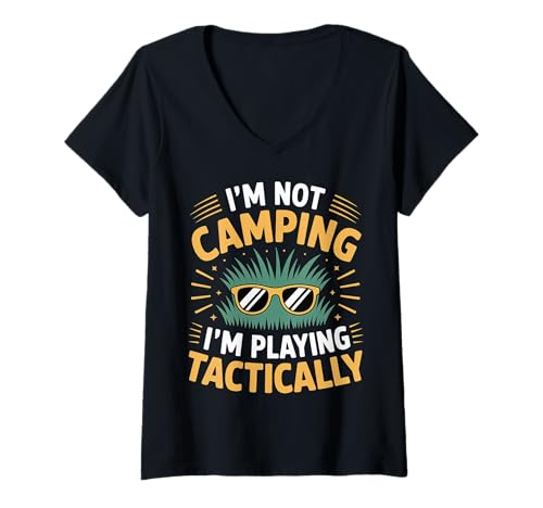 Damen I'm Not Camping I'm Playing Tactically Gamer -Strategie |- T-Shirt mit V-Ausschnitt von Taktische Gamer -Camper Strategie