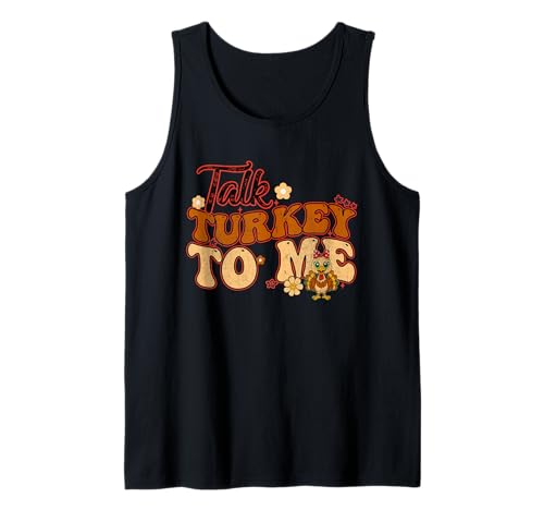Sprich die Türkei mit Mir Thanksgiving Groovy Frauen Männer Tank Top Sprich die Türkei mit Mir Thanksgiving Groovy Frauen Männer Tank Top von Talk Turkey To Me Groovy Thanksgiving