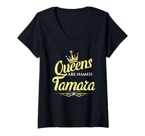Damen Königinnen Werden Tamara genannt T-Shirt mit V-Ausschnitt Damen Königinnen Werden Tamara genannt T-Shirt mit V-Ausschnitt von Tamara Name Custom Tee - Queens are Named Tamara