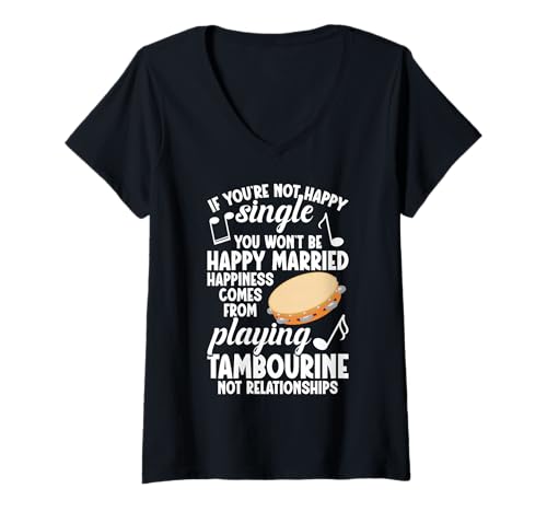 Damen Percussion Instrument Musiker Happy Single Tamburin T-Shirt mit V-Ausschnitt von Tambourine Outfit For Tambourine Player & Musician